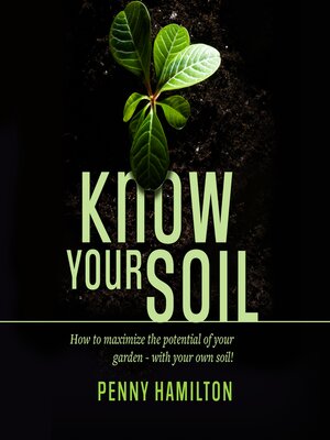 cover image of Know Your Soil